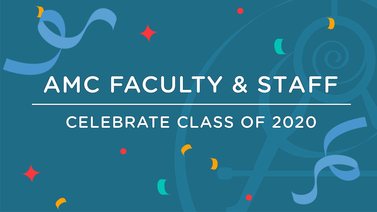 AMC Faculty and staff celebrate class of 2020 1