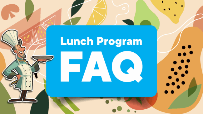 Lunch Program 2025 26 FAQ