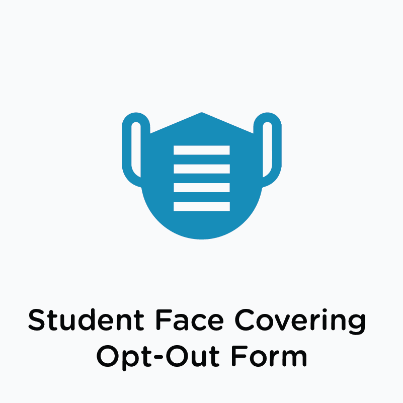 Student Face Covering Opt-Out Form