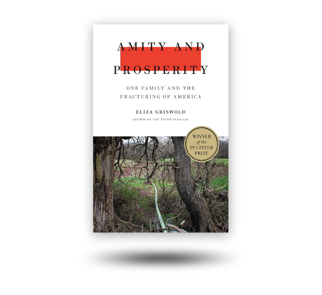 Amity And Prosperity By Eliza Griswold