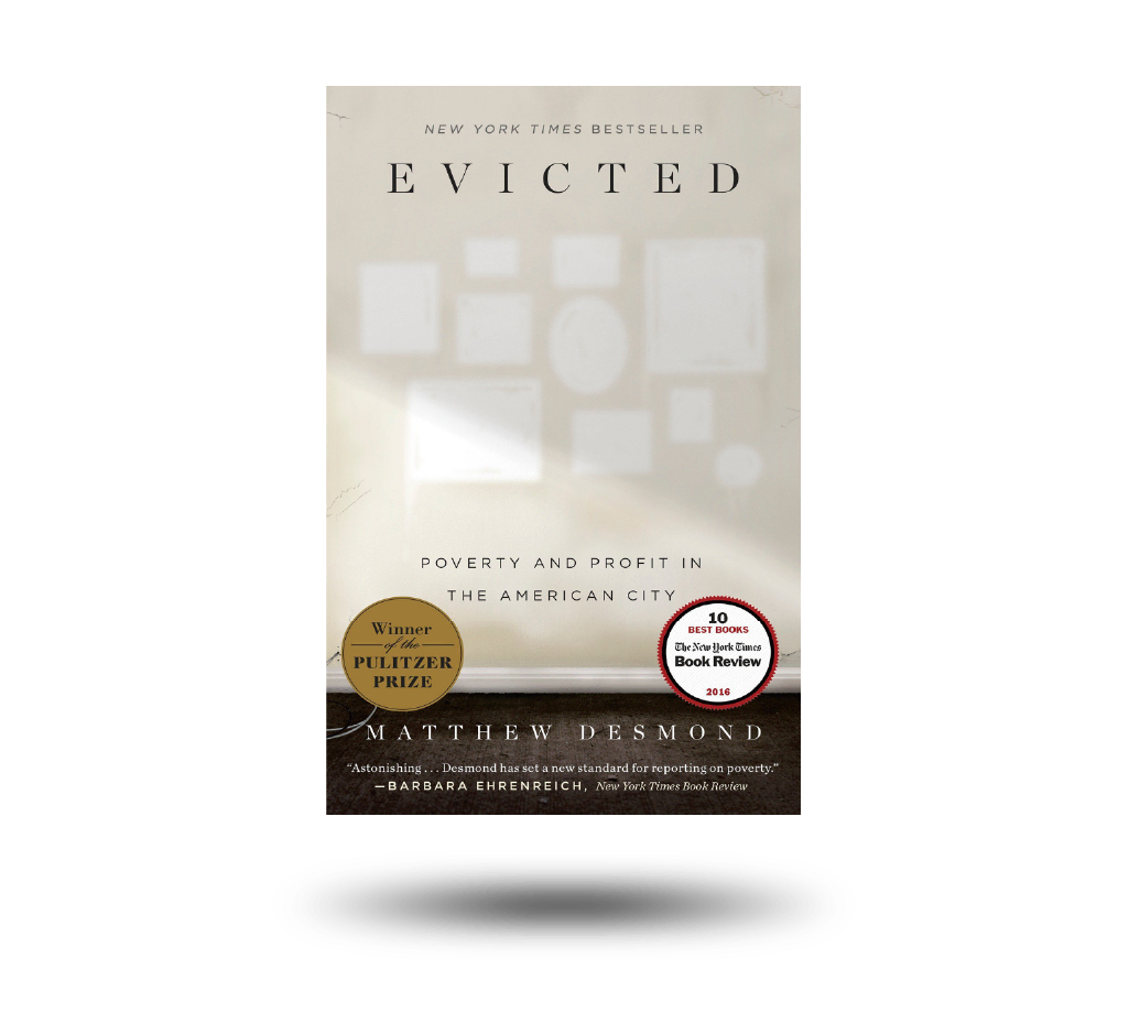 Evicted Poverty And Profit In The American City By Matthew Desmond