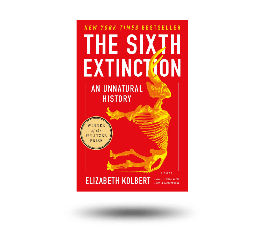 The Sixth Extinction By Elizabeth Kolbert