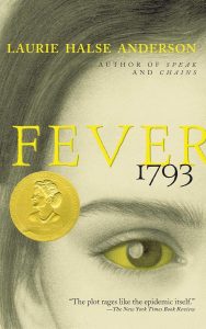 AMC Reading Lists Fever 1793 by Laurie Halse Anderson (Historical Fiction)