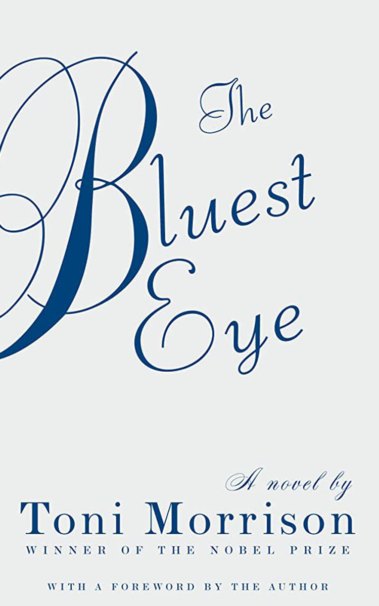 Bluest Eye by Toni Morrison