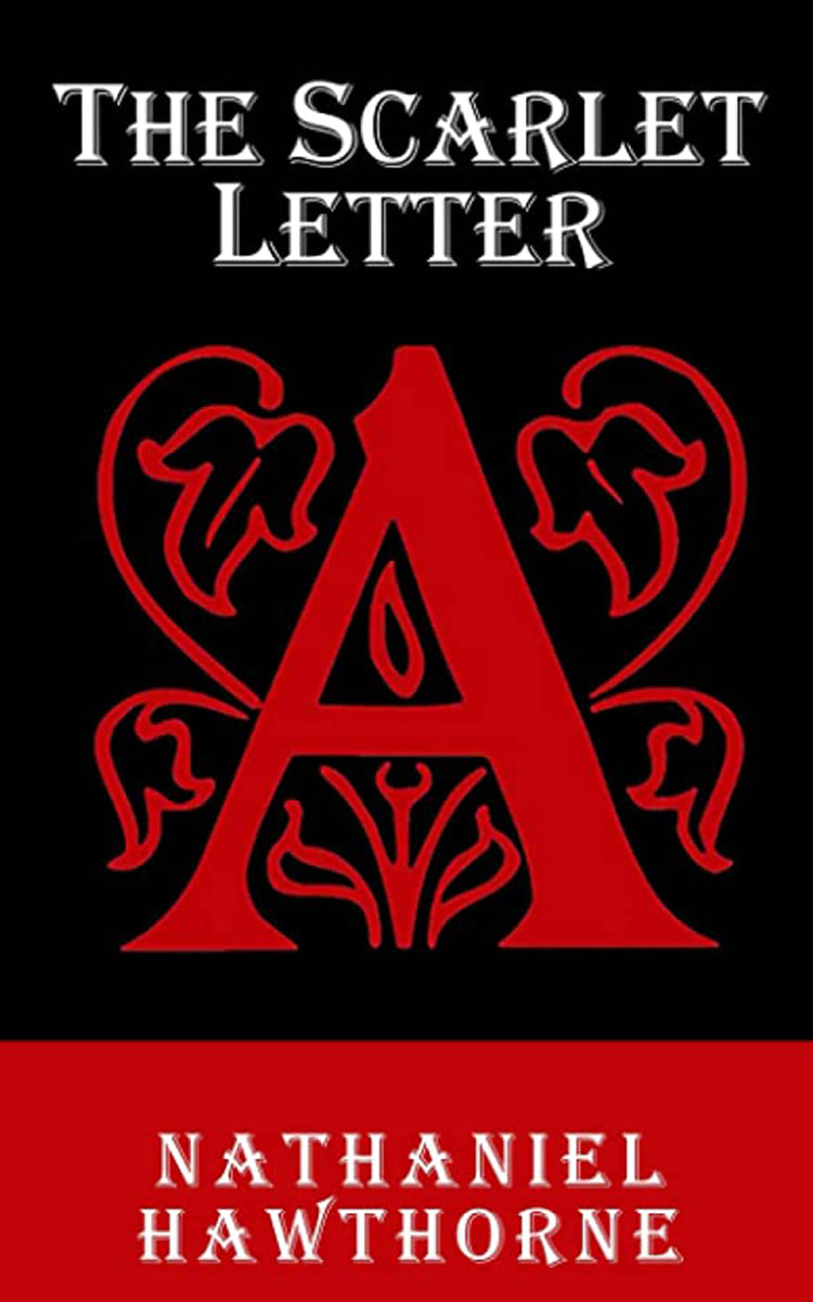 The Scarlet Letter by Nathaniel Hawthorne