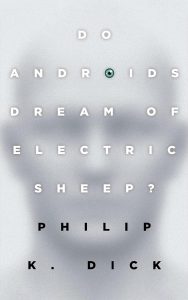 AUC Reading Lists Do Androids Dream of Electric Sheep By Philip K. Dick