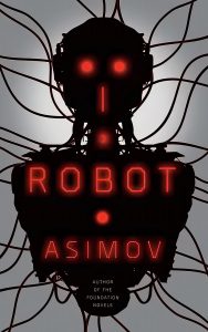 AUC Reading Lists I, Robot by Isaac Asimov