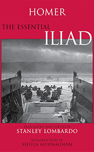 The Essential Iliad Homer